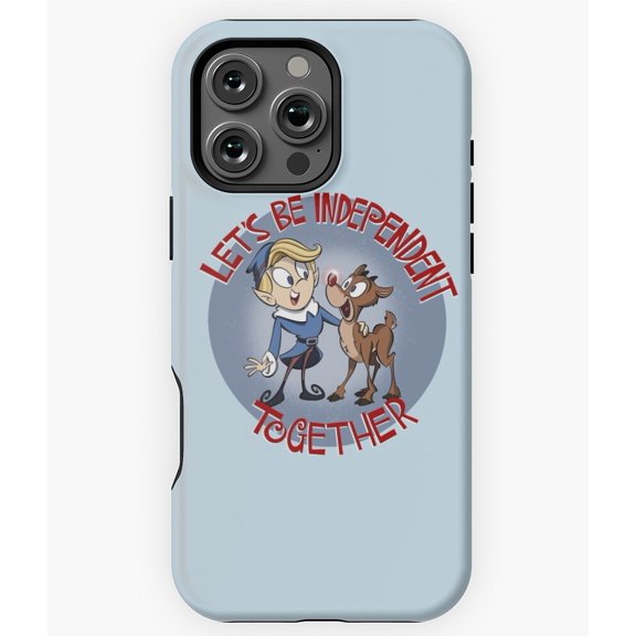 Let's Be Independent Together Quote Phone Case for iPhone 16 15 14 13 12 11 Pro Max