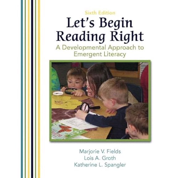 Pre-Owned Let's Begin Reading Right: A Developmental Approach to Emergent Literacy (6th Edition), 9780131595026, 0131595024, Paperback, 6 edition