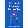 thumbnail image 1 of Let's Build a Sentence the Easy Way: 50 Most Common English Verbs, (Paperback), 1 of 1