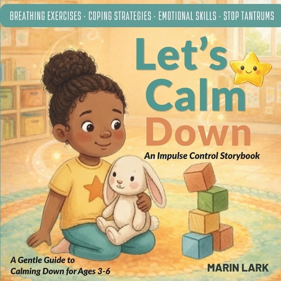 Let's Calm Down: An Impulse Control Storybook, (Paperback)
