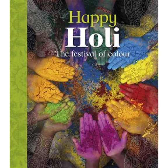 Pre-Owned Let's Celebrate: Happy Holi (Paperback) 1526306425 9781526306425