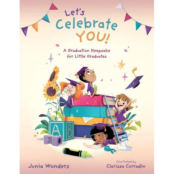 Let's Celebrate You!: A Graduation Keepsake for Little Graduates, (Paperback)