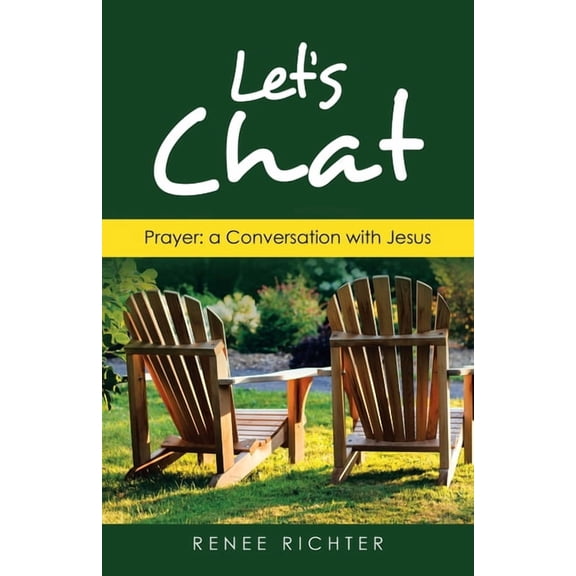 Let's Chat: Prayer: a Conversation with Jesus, (Paperback)