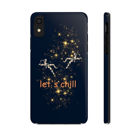 Let's Chill - Astronauts in Space - Tough Phone Case for iPhone