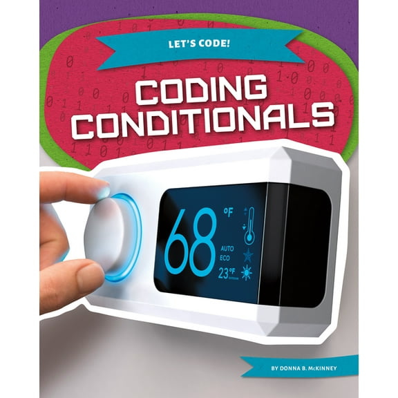 Let's Code! Coding Conditionals, (Hardcover)