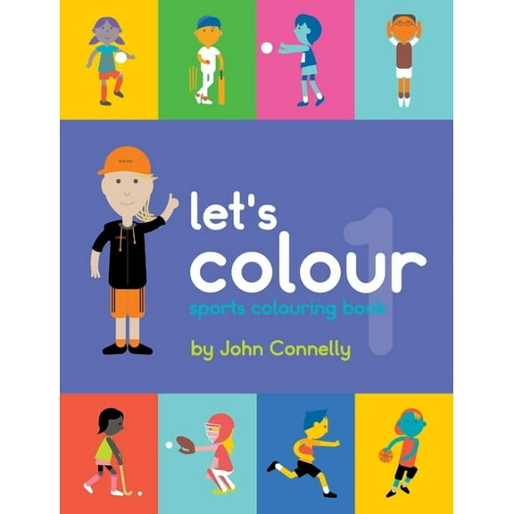 Let's Colour Let's Colour: sports colouring book 1, Book 1, (Paperback)
