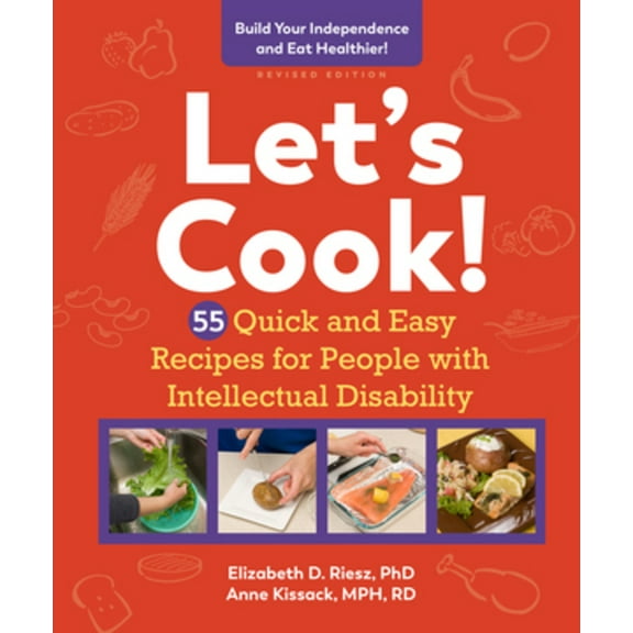Let's Cook!: 55 Quick and Easy Recipes for People with Intellectual Disability, (Spiral-Bound)