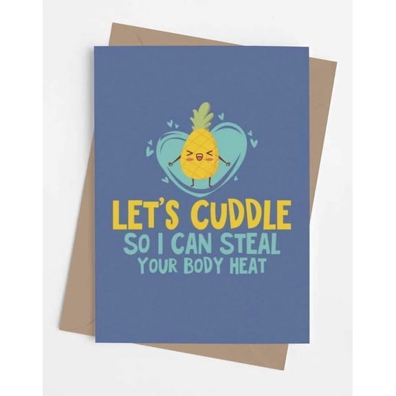 Let's Cuddle Card with Adorable Pineapple Design – Quirky Greeting Card for Friends and Loved Ones – Perfect for Any Occasion – Envelope Included