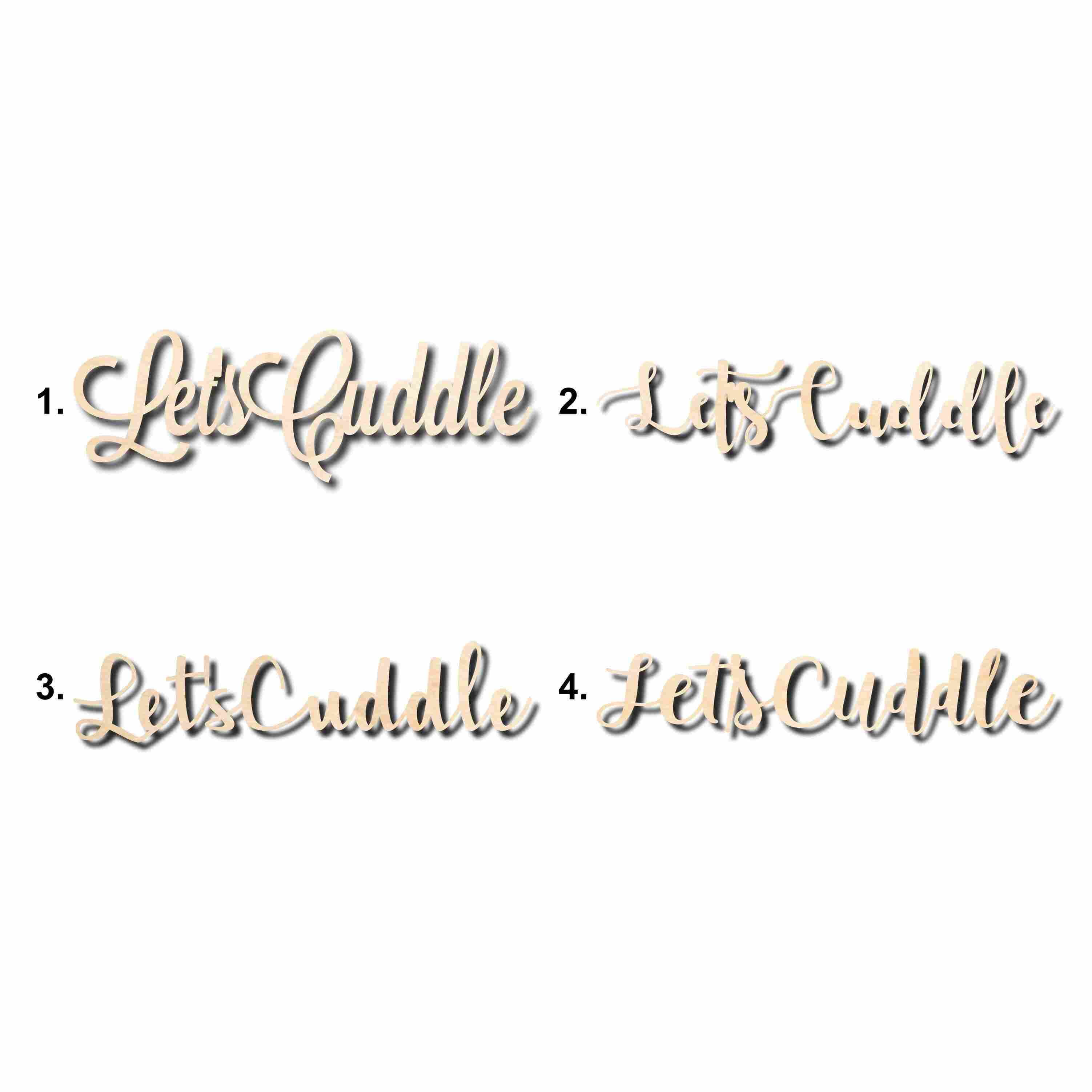 Let's Cuddle Sign Unfinished Wood Cutout Home Decor DIY Option 3- 16 ...