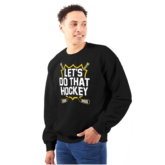 Let's Do That Hockey Sports Unisex Plus Fleece Graphic Sweatshirt Brisco Brands 3X