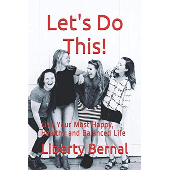 Pre-Owned Let's Do This!: Live Your Most Happy, Healthy and Balanced Life Paperback