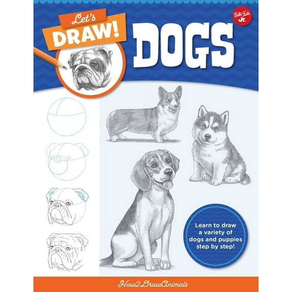 Let's Draw Let's Draw Dogs: Learn to Draw a Variety of Dogs and Puppies Step by Step!, Book 2, (Paperback)