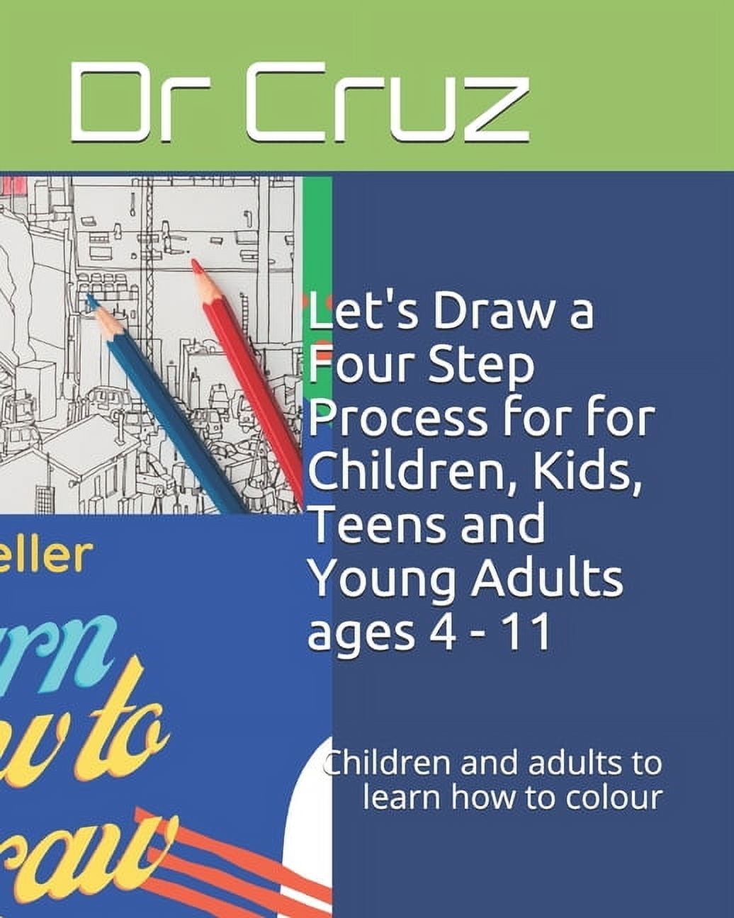 Let's Draw a Four Step Process for for Children, Kids, Teens and Young ...