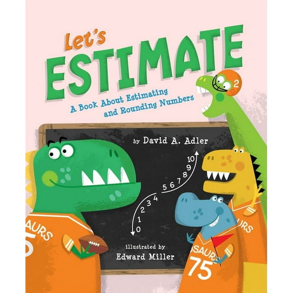 Let's Estimate: A Book about Estimating and Rounding Numbers, (Paperback)