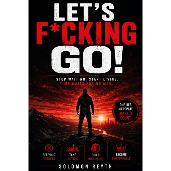 Unfiltered Reality Let's F*cking Go, (Paperback)