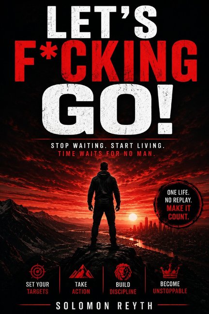 Unfiltered Reality Let's F*cking Go, (Paperback)
