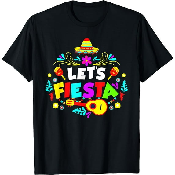 Let's Fiesta Cinco De Mayo Mexican Party Men Women Kids T-Shirt