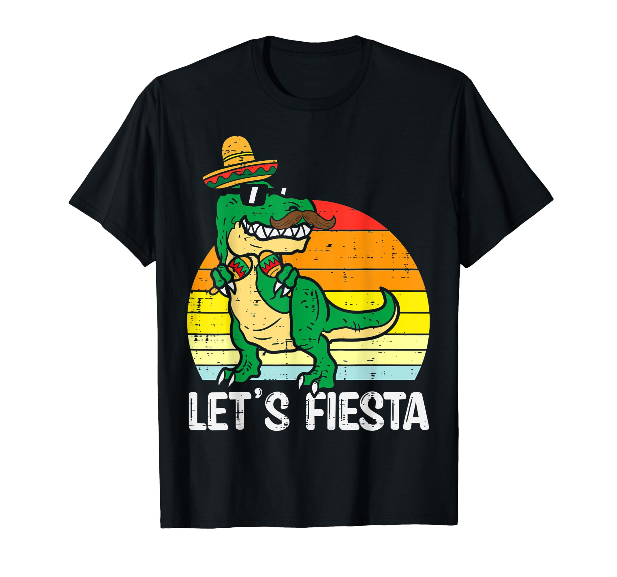Let's Fiesta Mexican Dinosaur T Rex T Shirt Let's Fiesta Mexican Dinosaur T Rex T Shirt
