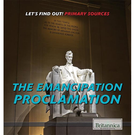Let's Find Out! Primary Sources: The Emancipation Proclamation (Hardcover)