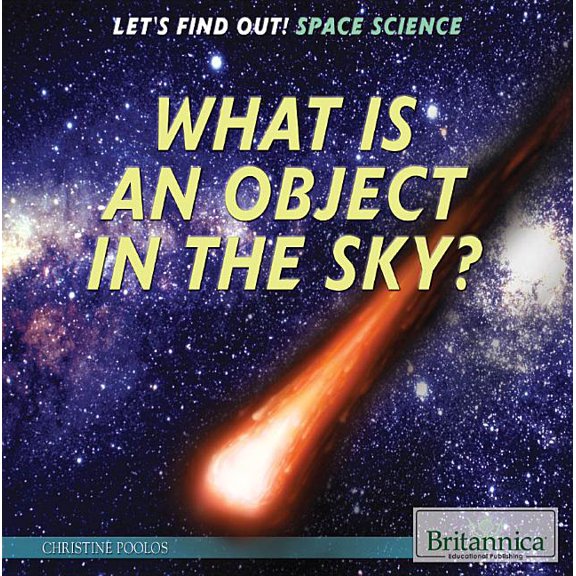 Pre-Owned Let's Find Out! Space Science: What Is an Object in the Sky? (Paperback)