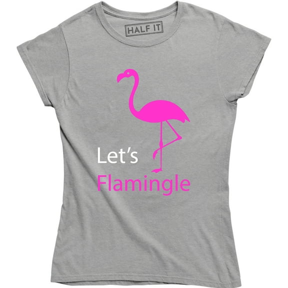 Let's Flamingle Flamingo Mingle Women's Funny Saying T-Shirt