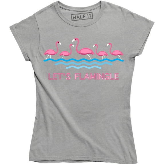 Let's Flamingle Flamingo Mingle Women's Funny Saying Tee Shirt