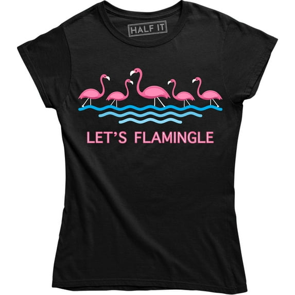 Let's Flamingle Flamingo Mingle Women's Funny Saying Tee Shirt