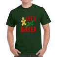 thumbnail image 1 of Let's Get Baked Funny Christmas T-shirt Gingerbread Holiday Tee Fun Gift T Shirt, 1 of 1