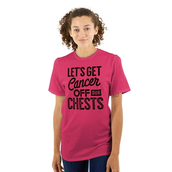 Let's Get Cancer Off Our Chests Women's Graphic T Shirt Tees Brisco Brands S