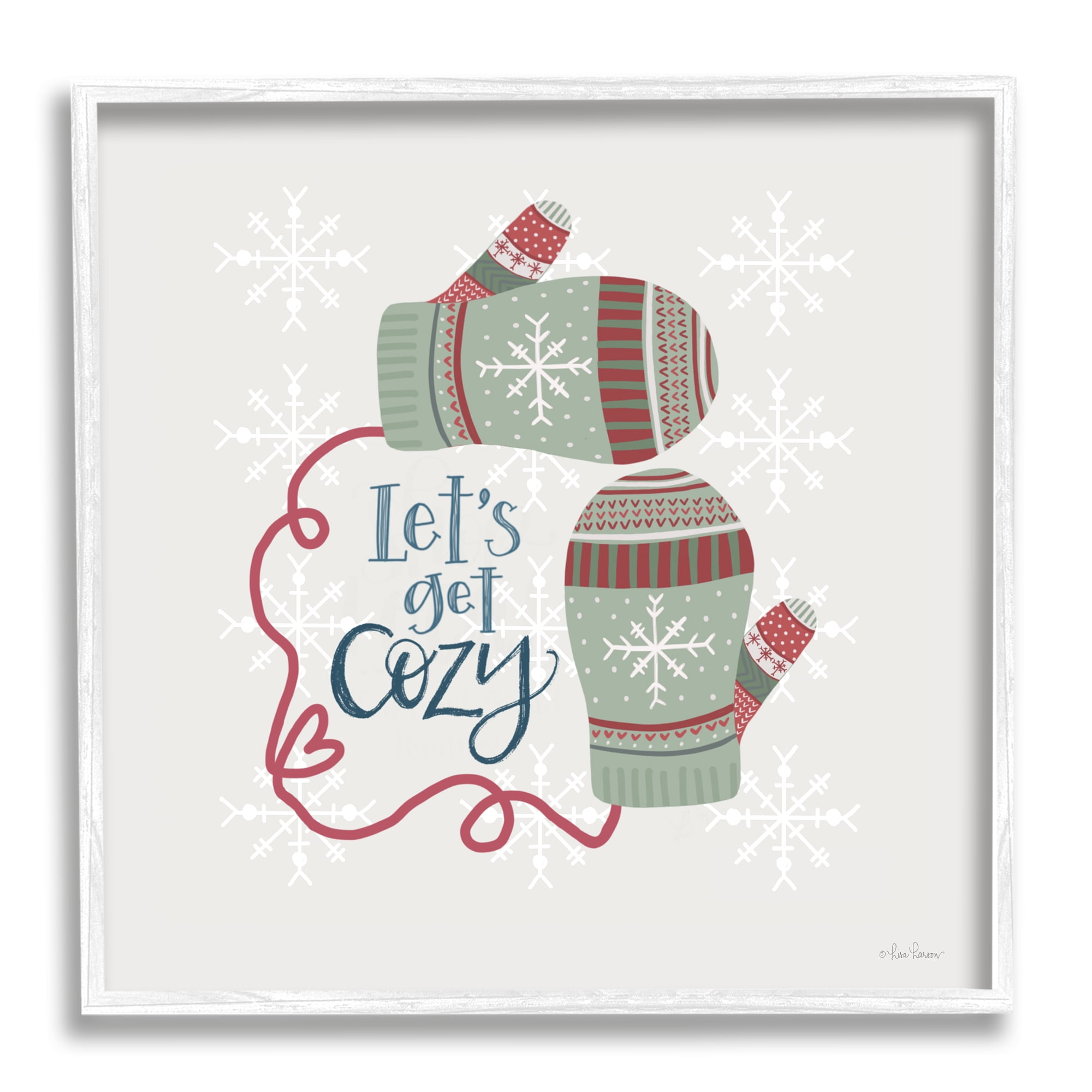 Let's Get Cozy Winter Mittens Snowflake Pattern Inspirational Graphic Art Framed Art Print Wall Art