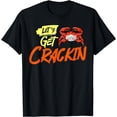 thumbnail image 1 of Let's Get Crackin Gift Claws Crabbing T-Shirt, 1 of 3
