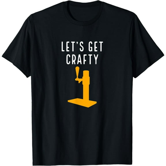 Let's Get Crafty Craft Beer Drinking Funny Graphic Novelty T-Shirt
