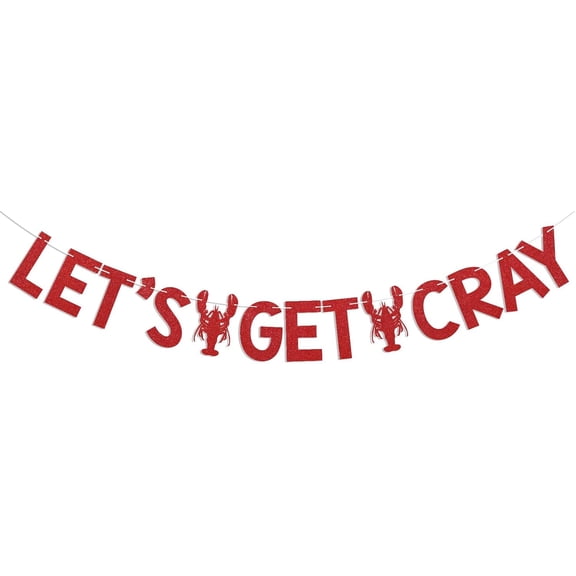Lets Get Cray Banner - Summer Crawfish Birthday Decor, Lobster Boil Themed Birthday Party Decorations Red Glitter