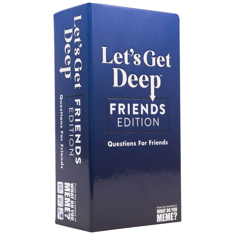 Let’s Get Deep: Friends Edition Classic Card Game by What Do You 