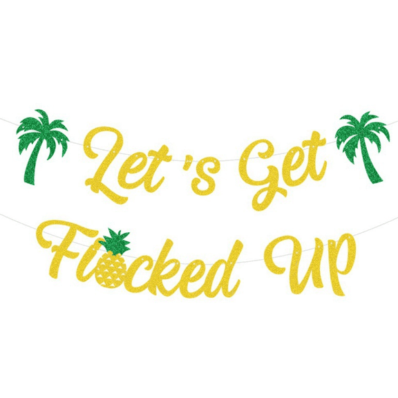 Let's Get Flocked Up Glitter Banner, Gold and Green, Tropical Pineapple Palm Tree Party Decoration