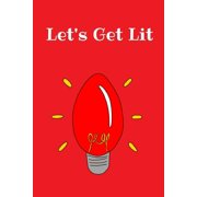 Lets Get Lit Christmas Notebook, 100 Pages, Paperback