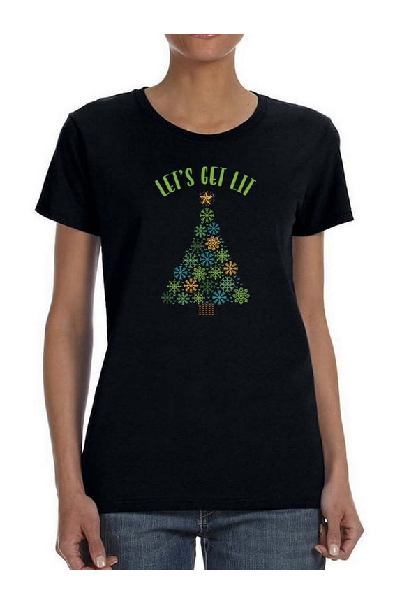 Let's Get Lit Christmas T-Shirt Women -Smartprints Designs, Female Small