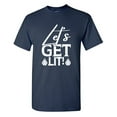 thumbnail image 1 of Let's Get Lit! Sarcastic Humor Graphic Tees Gift For Mens Novelty Funny T Shirt, 1 of 5