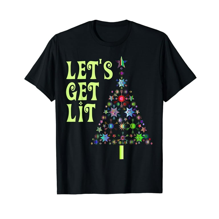 Let's Get Lit Shirt Adult Funny Christmas T Shirts Let's Get Lit Shirt Adult Funny Christmas T Shirts