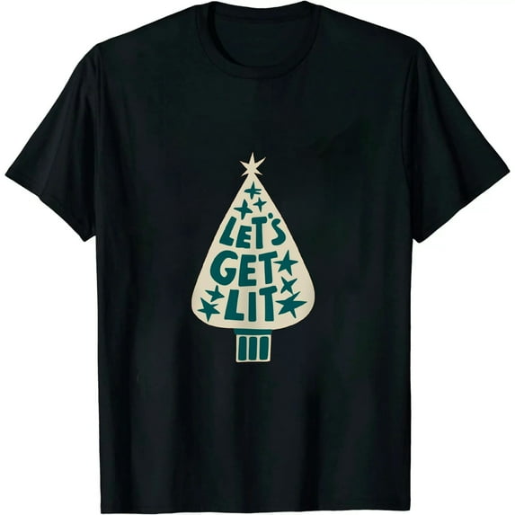 Let's Get Lit Shirt Adult Funny Christmas T Shirts