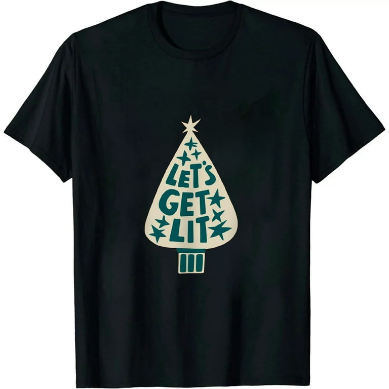 Let's Get Lit Shirt Adult Funny Christmas T Shirts Let's Get Lit Shirt Adult Funny Christmas T Shirts