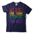 thumbnail image 1 of Let's Get One Thing Straight I'm Not Shirt Funny LGBT Shirt LGBTQ Humor Tees Rainbow Shirt (3X-Large Navy Blue), 1 of 6
