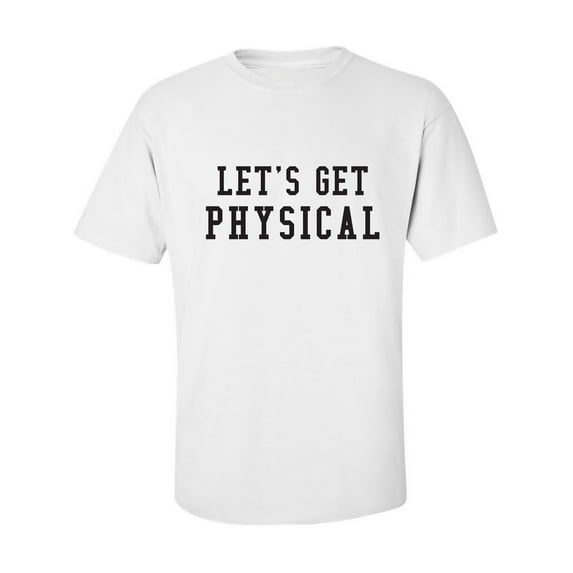 Let's Get Physical Adult Short Sleeve T-shirt