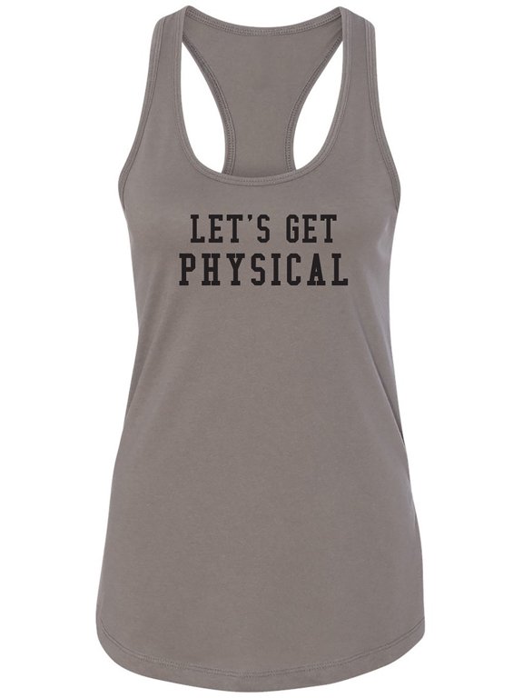 Let's Get Physical Racerback Tank
