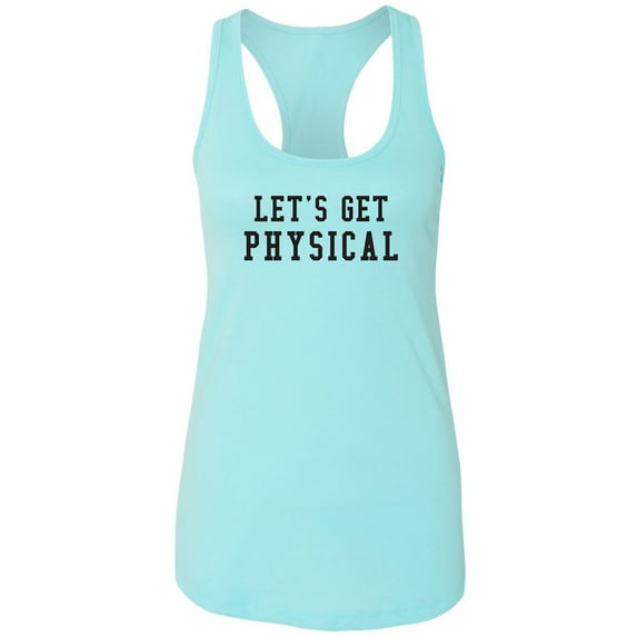 Let's Get Physical Racerback Tank