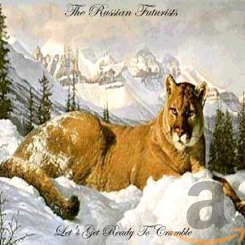 RUSSIAN FUTURISTS Let's Get Ready to Crumble (CD)