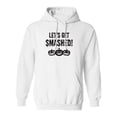 thumbnail image 1 of Let's Get Smashed! Adult Hooded Sweatshirt, 1 of 3