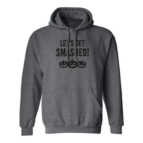 Let's Get Smashed! Adult Hooded Sweatshirt
