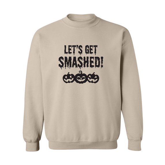 Let's Get Smashed! Crewneck Sweatshirt