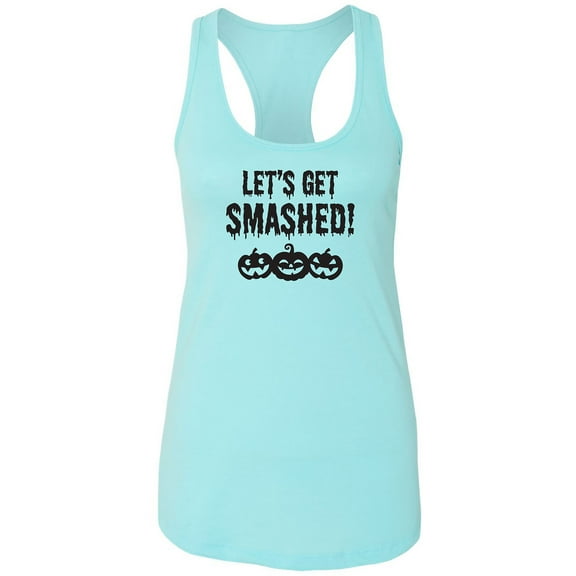 Let's Get Smashed! Racerback Tank